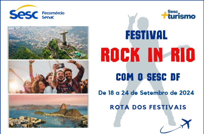 Festival Rock in Rio com Sesc-DF está com promoção imperdível brasilia