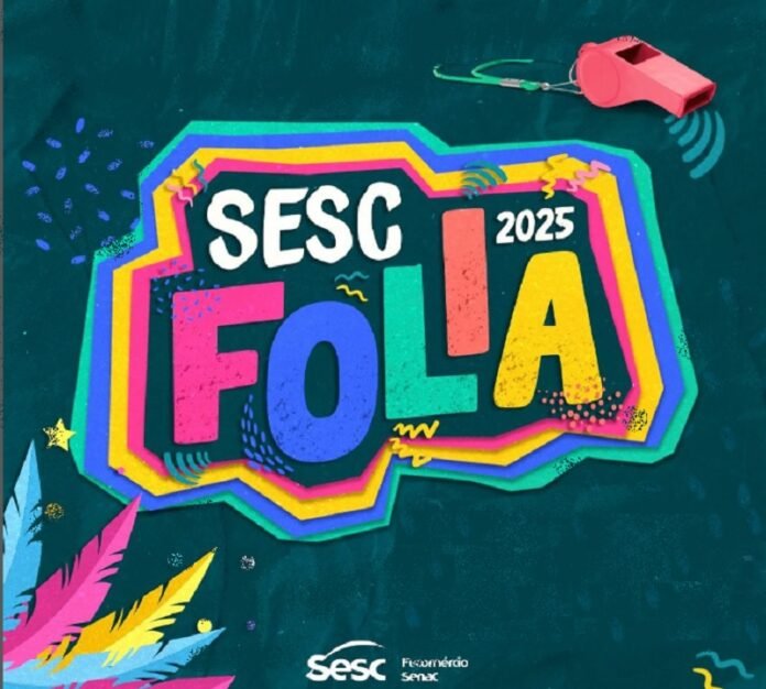 SESC Folia 2025: Programação de Carnaval na Terça-feira (04/03) brasilia