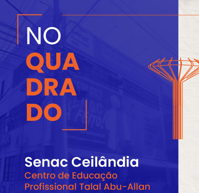 "No quadrado Senac-DF": Oportunidade para qualificação e transformação profissional brasilia
