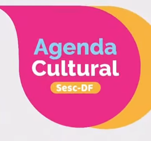 Sesc-DF abre fim de semana com atrações imperdíveis