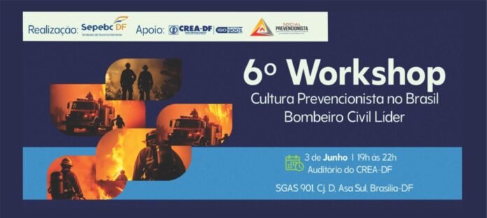Formação técnica e cultura prevencionista são temas de workshop em Brasília brasilia