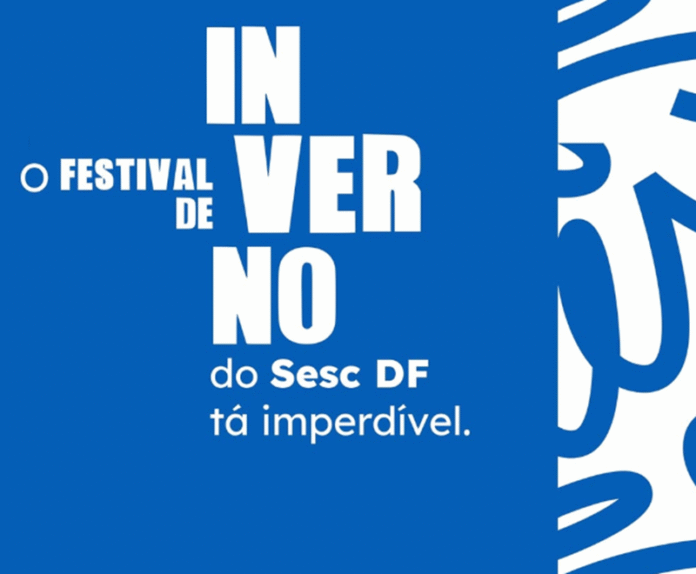 Festival de Inverno do Sesc traz shows imperdíveis e grátis brasilia sesc