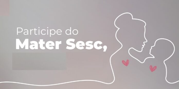 Mater Sesc retorna com nova edição dedicada a gestantes e mamães no Sesc Taguatinga Sul brasilia sesc 1