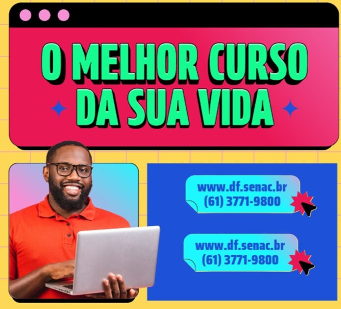 Ainda dá tempo de se inscrever nos cursos do Senac-DF! senac brasilia