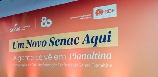 Senac-DF inaugura novo Polo de Educação em Planaltina
