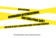 Sesc-DF debate papel das instituições culturais em seminário internacional