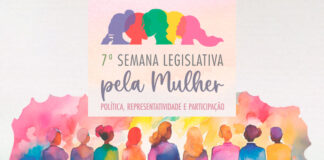 7ª Semana Legislativa pela Mulher será aberta nesta terça-feira (19)