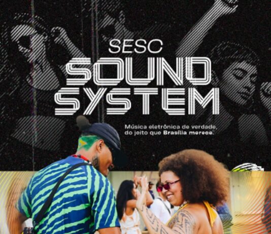 Sesc Sound System agita o Setor Comercial Sul com dois dias de música eletrônica e atrações nacionais