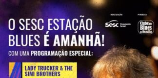 Sesc Estação Blues reúne atrações hoje no Sesc 504 Sul
