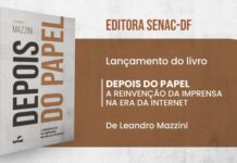 Editora Senac-DF lança livro “Depois do Papel”, de Leandro Mazzini, na Casa de Chá