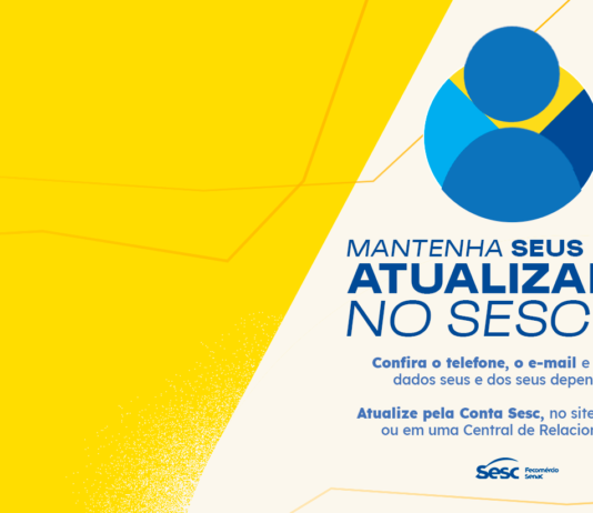 Mantenha seus dados atualizados no Sesc-DF. Saiba como!