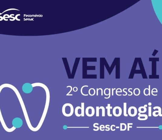 Sesc-DF anuncia 2ª edição do Congresso de Odontologia